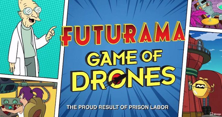 Futurama Game of Drones